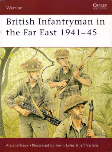 British Infantryman in the Far East 1941-45