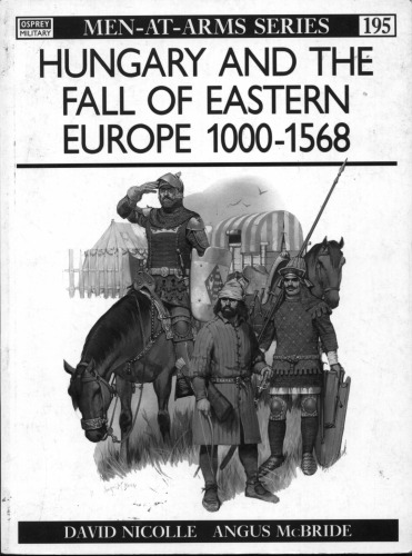 Hungary and the Fall of Eastern Europe 1000-1568