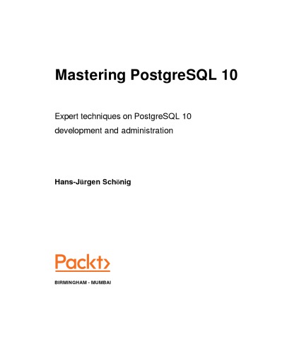 Mastering PostgreSQL 10