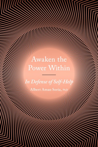 Awaken the Power Within: In Defense of Self-Help