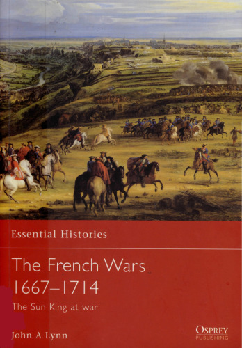 The French wars 1667-1714: the Sun King at war