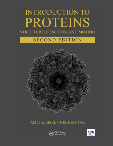 Introduction to Proteins : Structure, Function, and Motion, Second Edition
