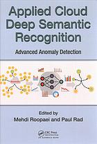 Applied cloud deep semantic recognition : advanced anomaly detection