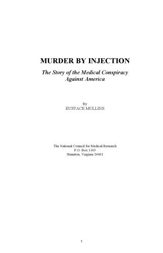Murder by injection : the story of the medical conspiracy against America
