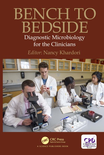 Bench to Bedside : Microbiology for Clinicians
