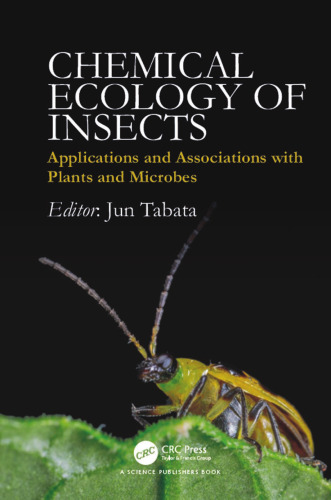 Chemical Ecology of Insects: Applications and Associations with Plants and Microbes