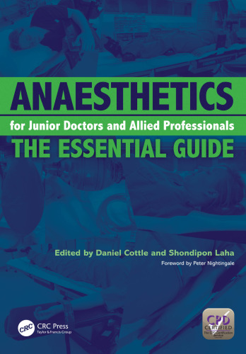 Anaesthetics for Junior Doctors and Allied Professionals: The Essential Guide