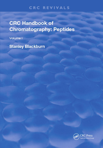 CRC Handbook of Chromatography. Volume I, Peptides
