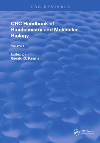 Handbook of Biochemistry : Section d Physical Chemical Data, Volume I