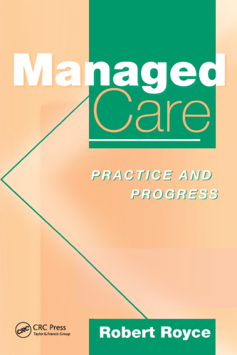 Managed Care: Practice and Progress
