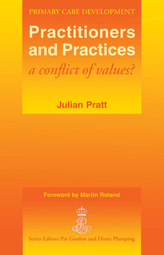 Practitioners and Practices: A Conflict of Values?