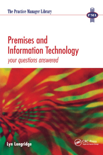 Premises and Information Technology: Your Questions Answered
