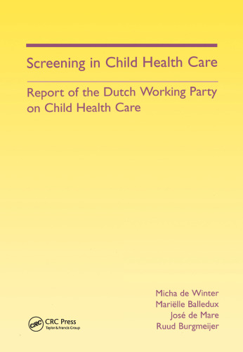 Screening in Child Health Care: Report of the Dutch Working Party on Child Health Care