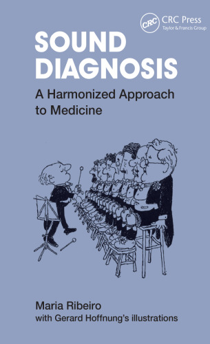 Sound diagnosis : a harmonized approach to medicine