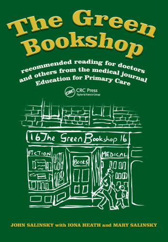 The Green Bookshop: Recommended Reading for Doctors and Others from the Medical Journal Education for Primary Care