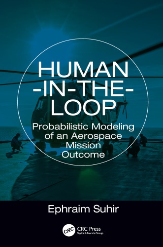 Human-in-the-loop : probabilistic modeling of an aerospace mission outcome