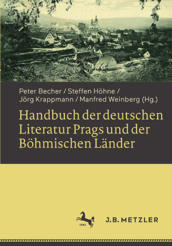 Handbuch der deutschen Literatur Prags und der Böhmischen Länder