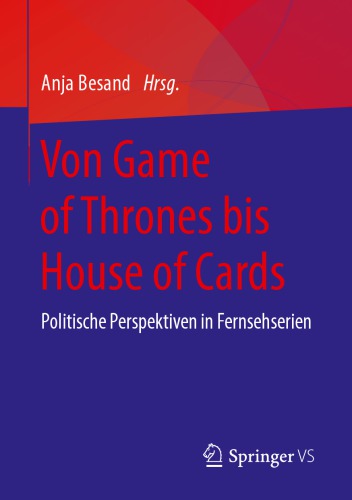 Von Game of Thrones bis House of Cards : politische Perspektiven in Fernsehserien