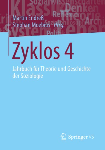 Zyklos 4 : Jahrbuch Für Theorie und Geschichte der Soziologie