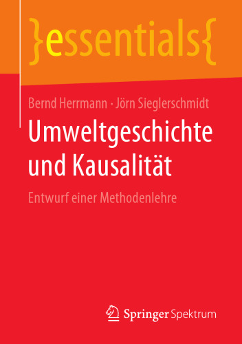 Umweltgeschichte und Kausalität: Entwurf einer Methodenlehre