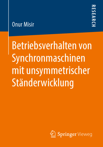 Betriebsverhalten von Synchronmaschinen mit unsymmetrischer Ständerwicklung