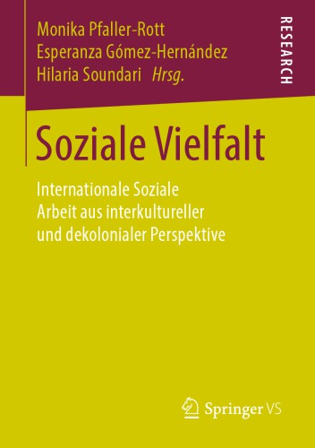 Soziale Vielfalt internationale Soziale Arbeit aus interkultureller und dekolonialer Perspektive