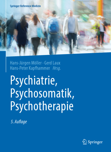 Psychiatrie, Psychosomatik, Psychotherapie: Band 1: Allgemeine Psychiatrie 1, Band 2: Allgemeine Psychiatrie 2, Band 3: Spezielle Psychiatrie 1, Band