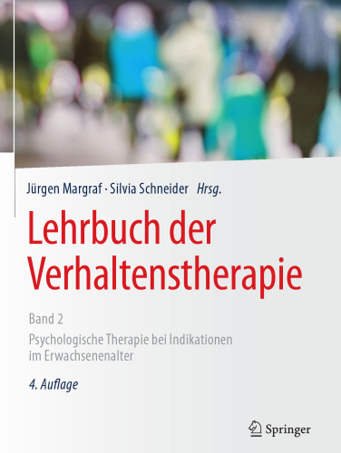 Lehrbuch der Verhaltenstherapie, Band 2: Psychologische Therapie bei Indikationen im Erwachsenenalter