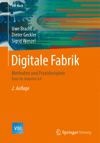 Digitale Fabrik: Methoden und Praxisbeispiele