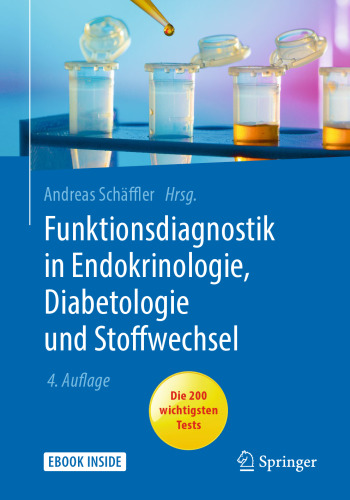 Funktionsdiagnostik in Endokrinologie, Diabetologie und Stoffwechsel: Indikation, Testvorbereitung und -durchführung, Interpretation