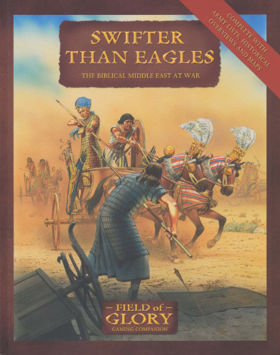 Swifter Than Eagles. The Biblical Middle East at War