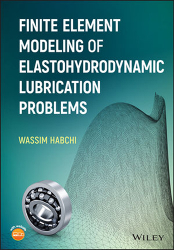 Finite element modeling of elastohydrodynamic lubrication problems