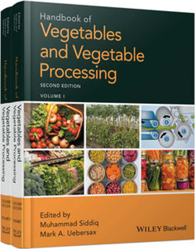 Handbook of vegetables and vegetable processing