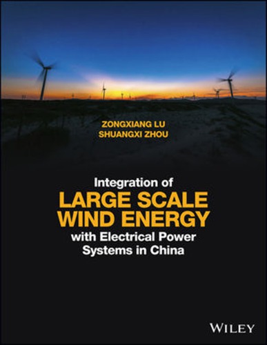 Integration of large scale wind energy with electrical power system in China