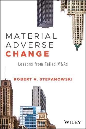 Material Adverse Change : Lessons Learned from the M & A Failutres of the Great Recession