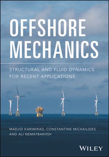 Offshore mechanics : structural and fluid dynamics for recent applications