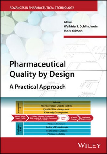 Pharmaceutical quality by design : a practical approach