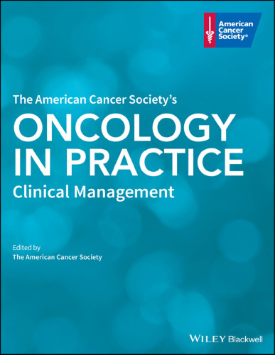 The American Cancer Society's oncology in practice : clinical management