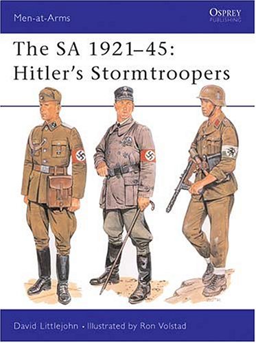 The SA 1921-45: Hitler's Stormtroopers