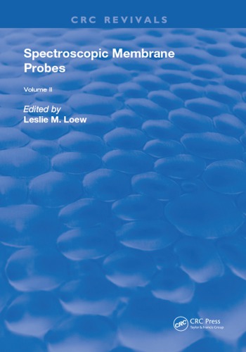 Spectroscopic membrane probes. Volume 2