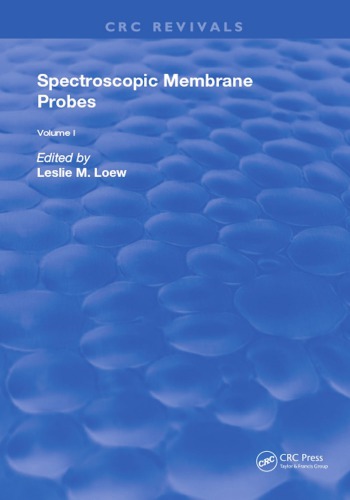 Spectroscopic membrane probes. Volume 1