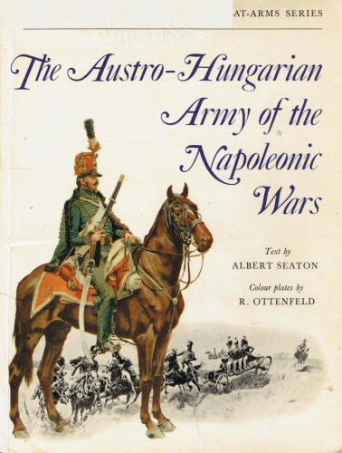 The Austro-Hungarian Army of the Napoleonic Wars