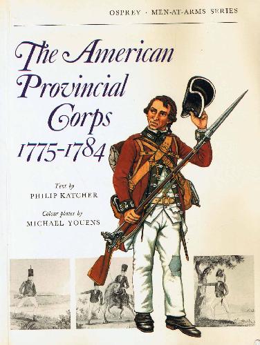 The American Provincial Corps 1775-84