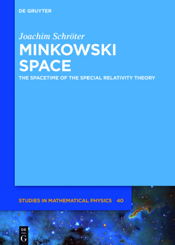 Minkowski space the spacetime of the special relativity