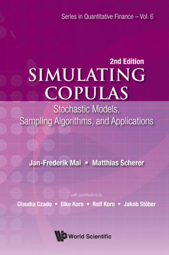 Simulating Copulas: Stochastic Models, Sampling Algorithms, and Applications