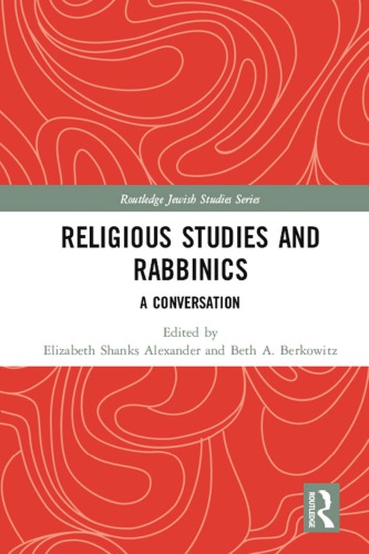 Religious Studies and Rabbinics: A Conversation