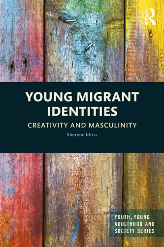 Young Migrant Identities: Creativity and Masculinity