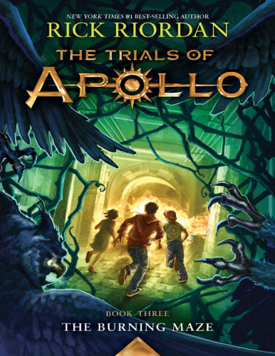 The Trials of Apollo Book Three The Burning Maze
