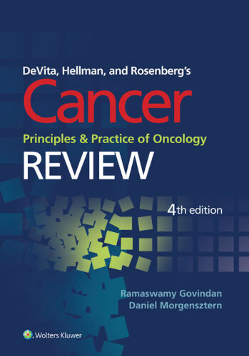 DeVita, Hellman, and Rosenberg’s Cancer, Principles and Practice of Oncology: Review