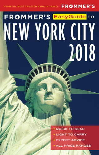 Frommer’s EasyGuide to New York City 2018